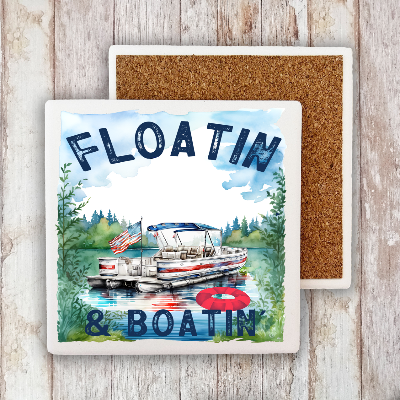 The "Floating and Boating" Lake Stone Coaster (4"x4") features a pontoon boat, American flag, greenery, and FLOATIN & BOATIN text—an absorbent, cork-backed square coaster perfect for your cabin décor.