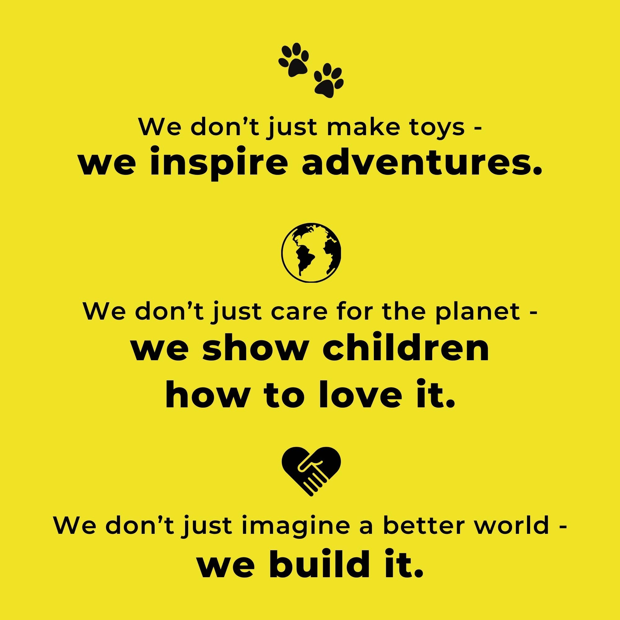 Yellow background with paw, earth, and heart icons: We inspire adventures, love for the planet, and a better world—perfect for little dreamers who cherish their Plush: Boho Mermaid & Unicorn 17 Tall Stuffed Doll.