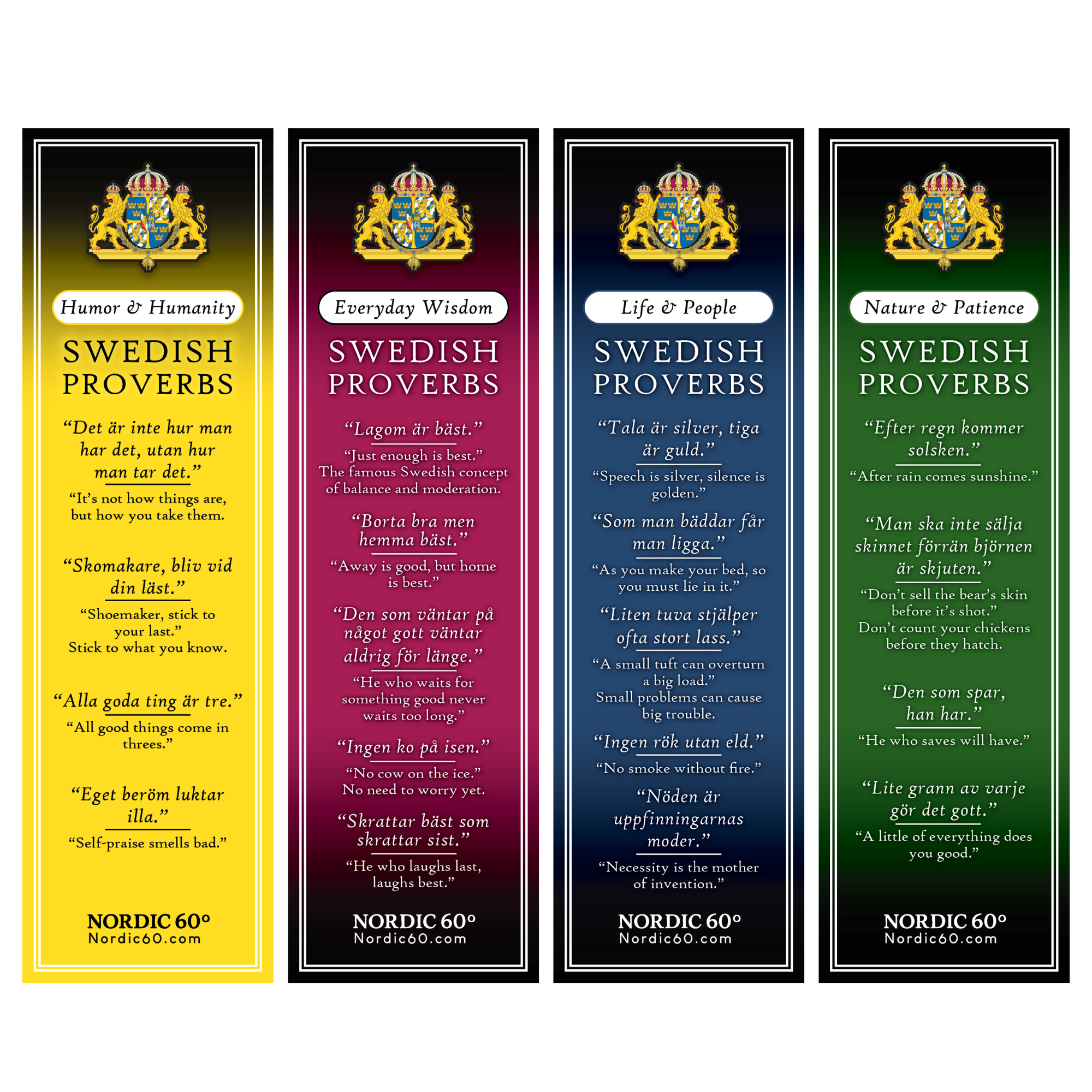 This set of 4 vertical bookmarks (2.5" × 8.5") features Swedish proverbs in Swedish and English, themed Humor & Humanity, Everyday Wisdom, Life & People, and Nature & Patience—perfect for sharing cherished Scandinavian wisdom.