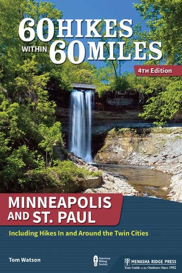 Book: 60 Hikes within 60 Miles Minneapolis & St Paul Including Hikes in and around the Twin Cities