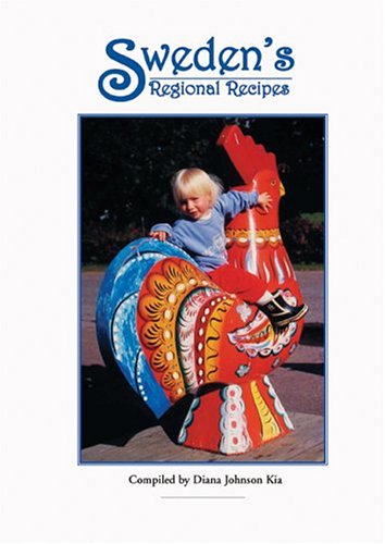 A young child sits on a colorful Dala horse statue. The book "Sweden's Regional Recipes Compiled by Diana Johnson Kia" is pictured, showcasing traditional Swedish food.