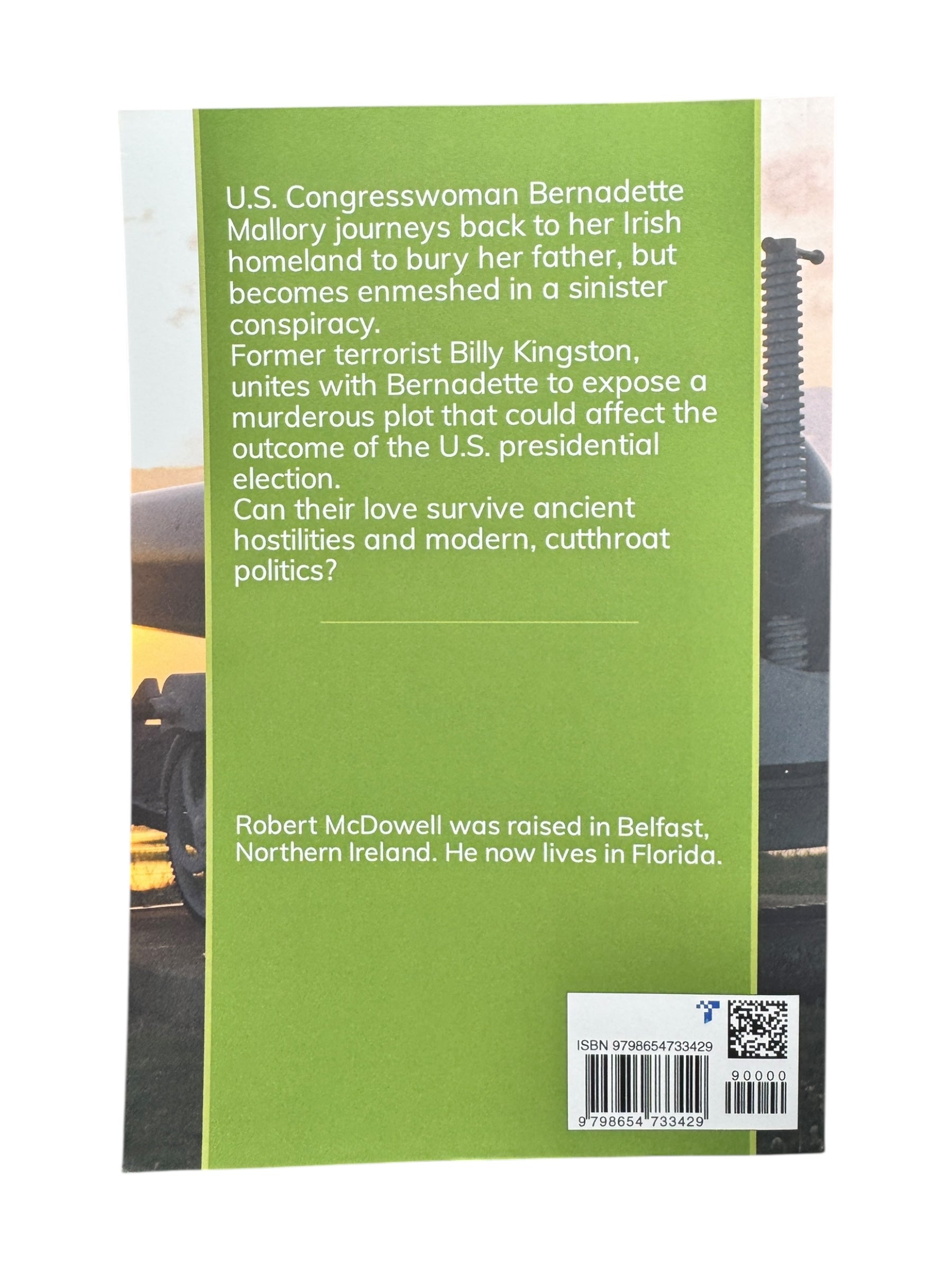 Back cover of the book "Loose Cannons" by Robert McDowell, featuring a plot with U.S. Congresswoman Bernadette Mallory and ex-terrorist Billy Kingston in a conspiracy. Includes author bio and barcode.