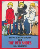 Cover illustration of the book, "Snipp, Snapp, Snurr and the Red Shoes," featuring three blond-haired children wearing vibrant red shoes, authored by Swedish writer Maj Lindman.