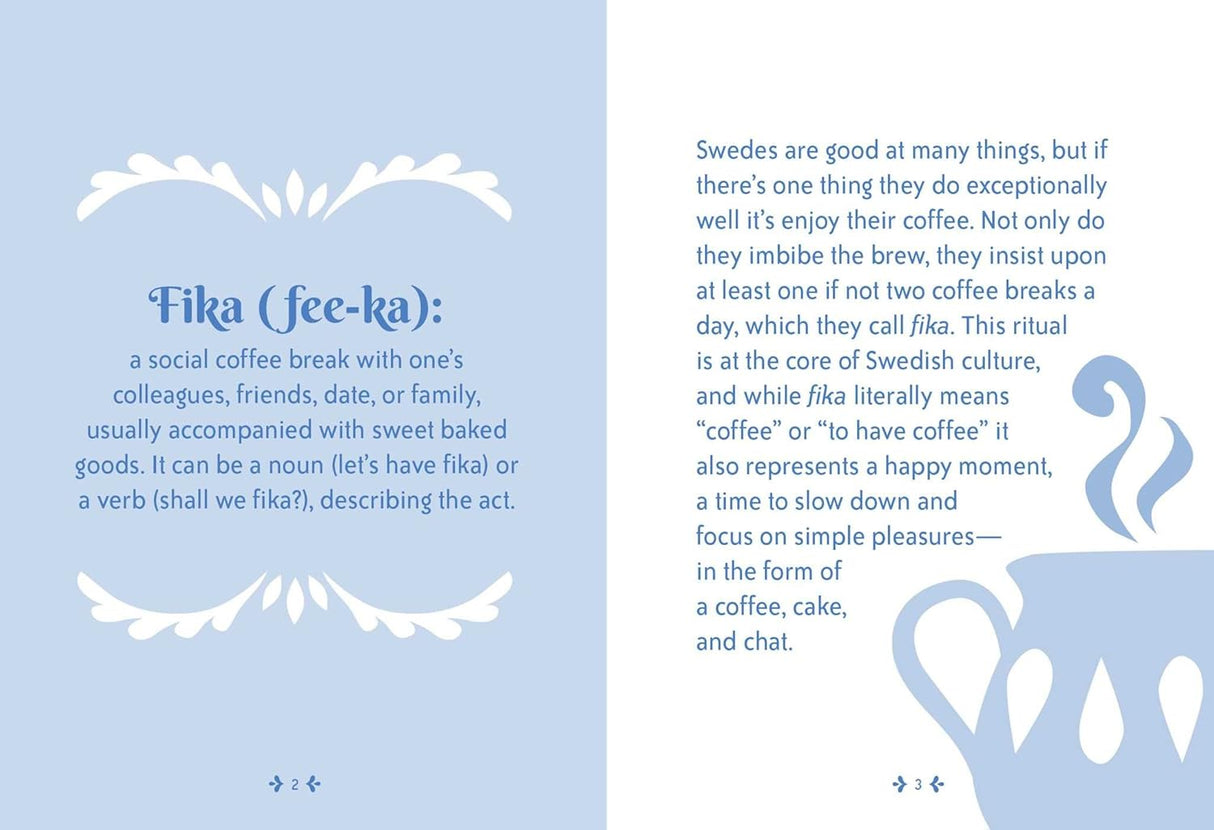 A blue and white graphic features a coffee cup and stylized text about the Swedish fika tradition, highlighting its social aspect, inspired by "Little Book of Fika" by Lynda Balslev. Enjoy fika with Scandinavian treats!.