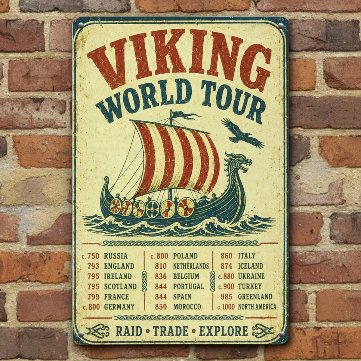 Metal sign with the title “Viking World Tour,” featuring a Viking ship illustration and a list of countries with years, displayed on a brick wall.