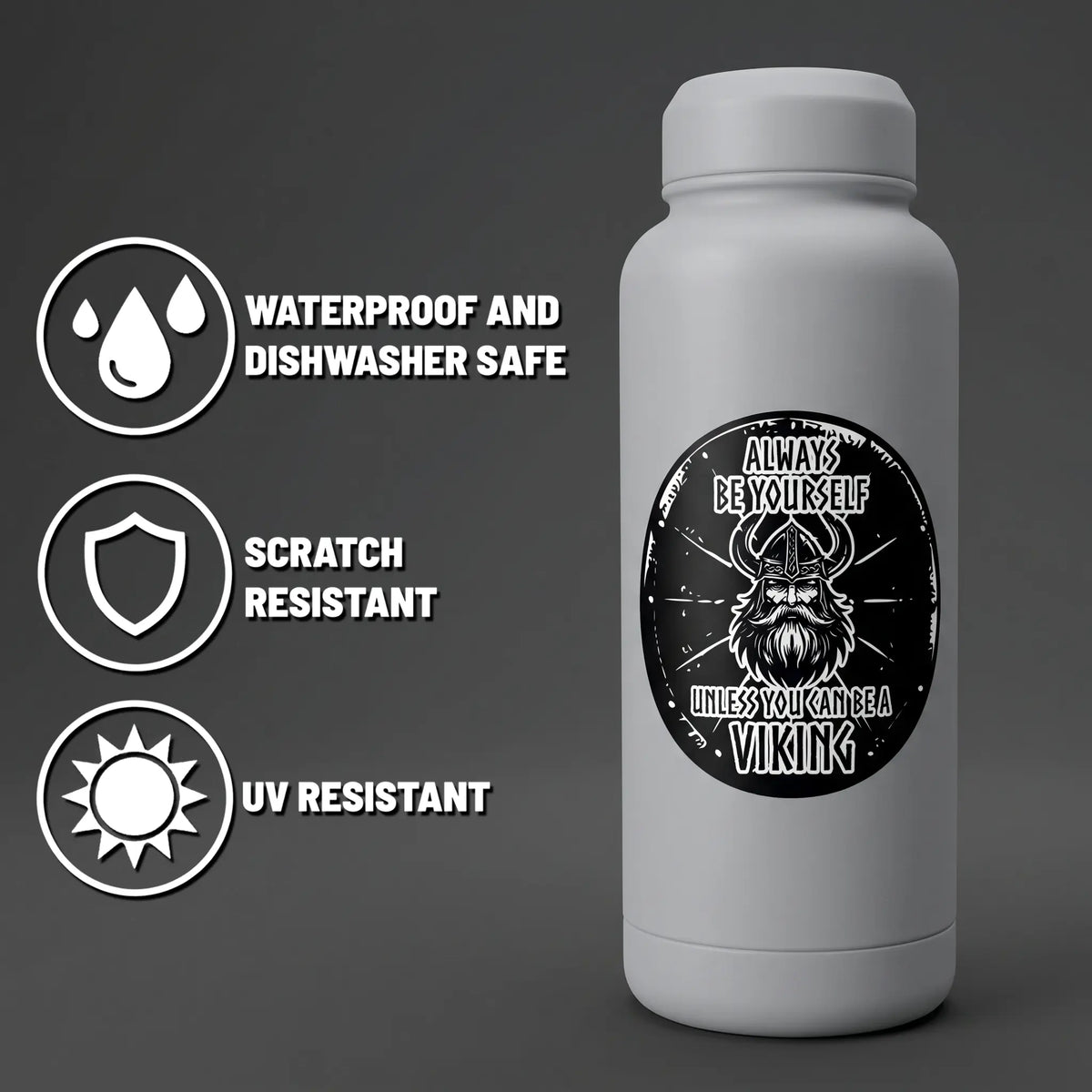 White bottle with a Viking graphic and the text “Always be yourself unless you can be a Viking.” Nordic design stickers are also visible on the surface.