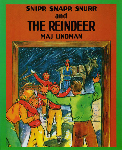 Cover illustration of the book titled *Snipp, Snapp, Snurr and the Reindeer* by Maj Lindman, depicting excited children alongside a man and a reindeer in a snowy Swedish landscape.