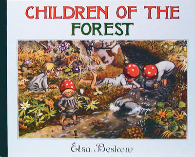 Cover of Book: Children of the Forest A Mini Elsa Beskow Book, a beloved classic, shows illustrated children in red caps playing in a lush forest by a sparkling stream.