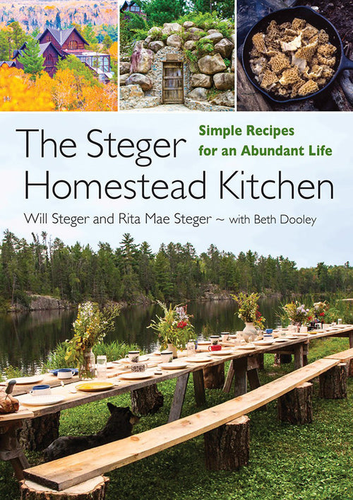 Book: The Steger Homestead Kitchen: Simple Recipes for an Abundant Life