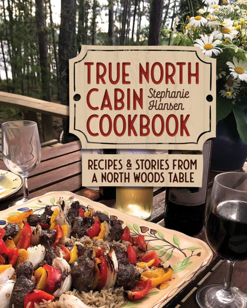 Book: True North Cabin Cookbook
