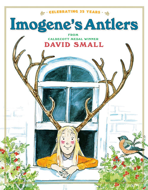 An illustration depicts a girl with large antlers seated by a window, surrounded by plants and a bird. The whimsical story, titled *Imogene's Antlers*, showcases the book's name elegantly above, capturing the essence of a charming children's tale.