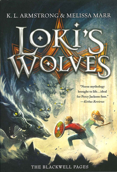 The book cover of *Loki's Wolves* (Blackwell Trilogy #1) by K. L. Armstrong and Melissa Marr showcases a thrilling mythology adventure, depicting two children wielding a sword and shield as they courageously confront a pack of wolves against a mystical background.