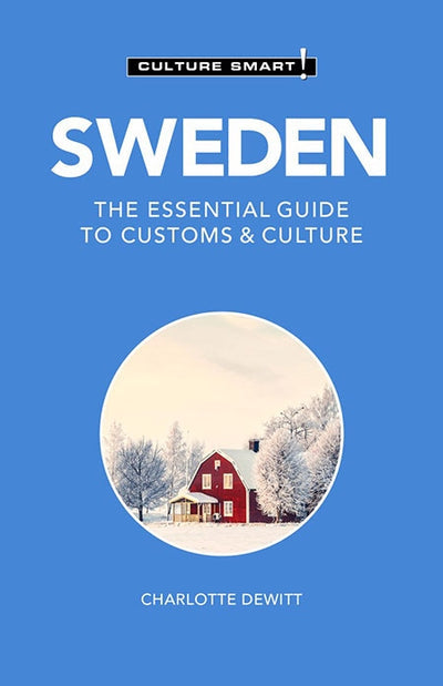 Book: Sweden The Essential Guide to Customs & Culture - Culture Smart features a cover with a red house among snowy trees on a blue background, offering an inviting introduction to Swedish culture.