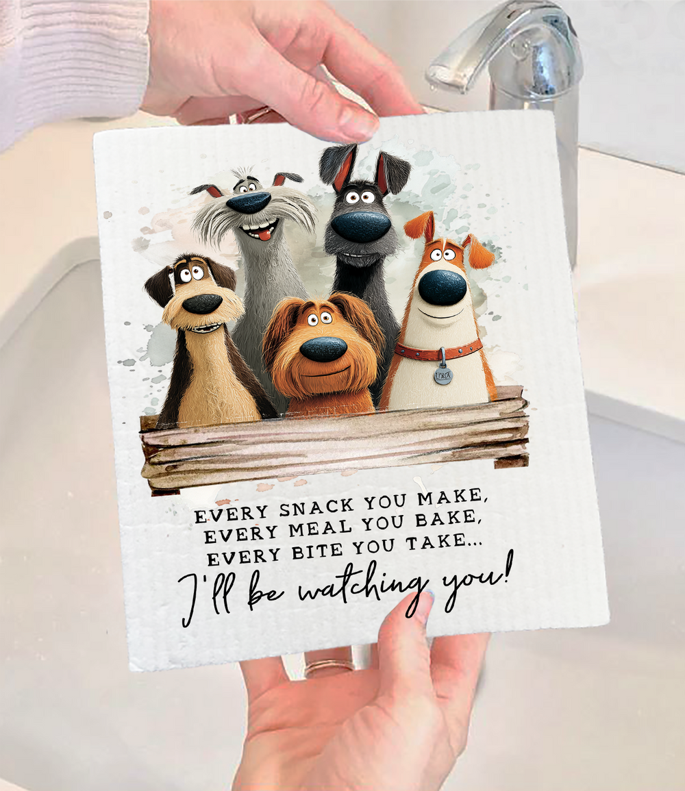 Dish Cloth: " I'll Be Watching You" Humorous - 5 Dogs Swedish Dishcloth