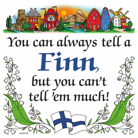 Ecommerce product image featuring a colorful illustration of a Finnish town, hills, flowers, Finnish flag, and the text: You can always tell a Finn, but you can’t tell ’em much!.