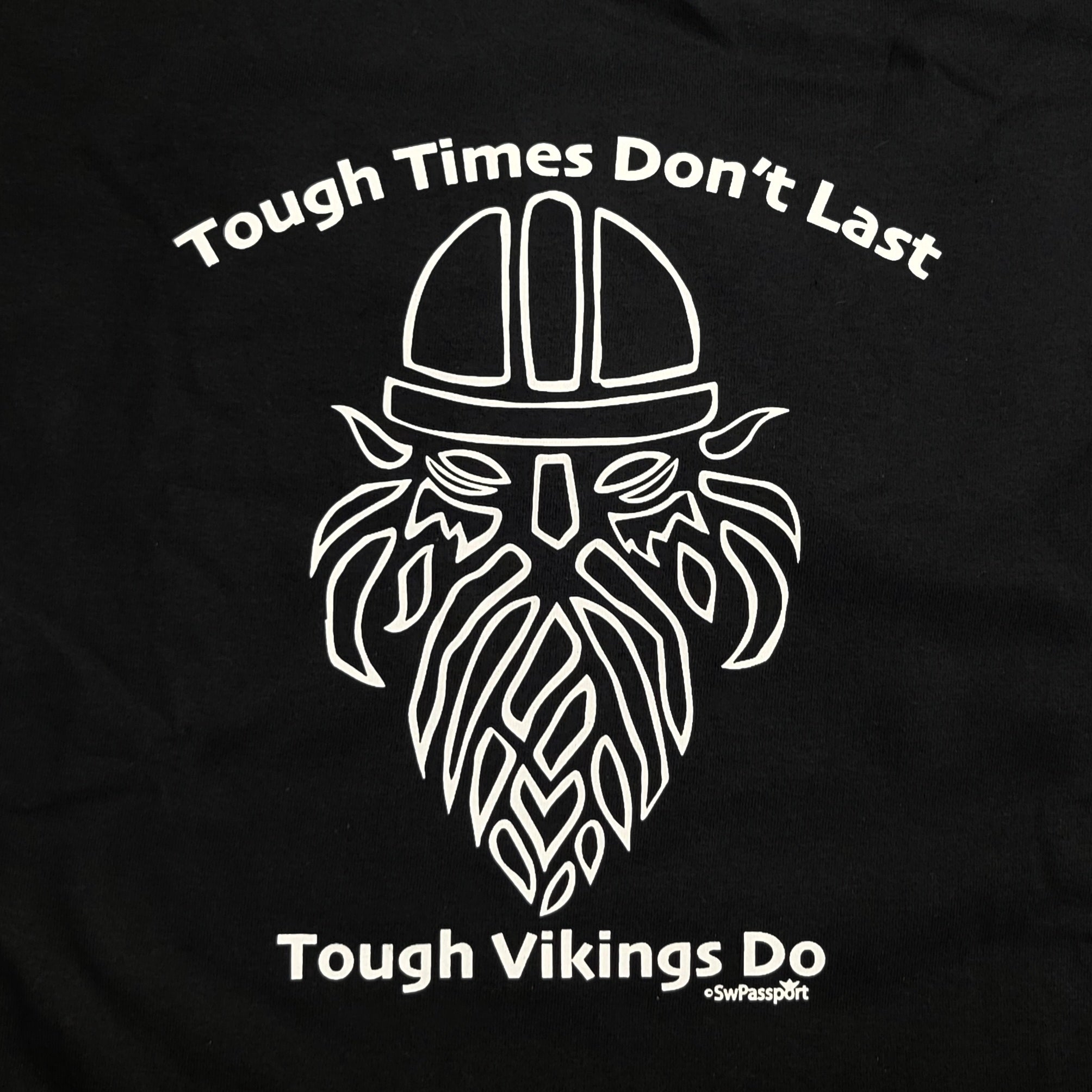 Tee: "Tough Times Don't Last, Tough Vikings Do"
