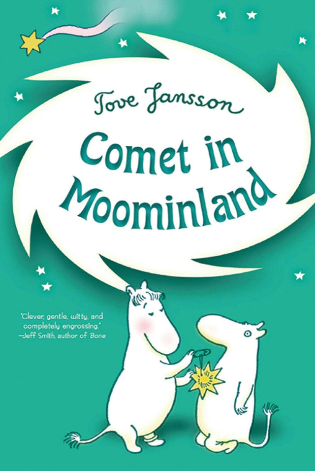 Book cover of Comet In Moominland: Can Moomintroll Save The Valley? by Tove Jansson, showing two white cartoon characters holding a star, with a comet streaking across the green background of Moomin Valley.