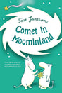 Book cover of Comet In Moominland: Can Moomintroll Save The Valley? by Tove Jansson, showing two white cartoon characters holding a star, with a comet streaking across the green background of Moomin Valley.