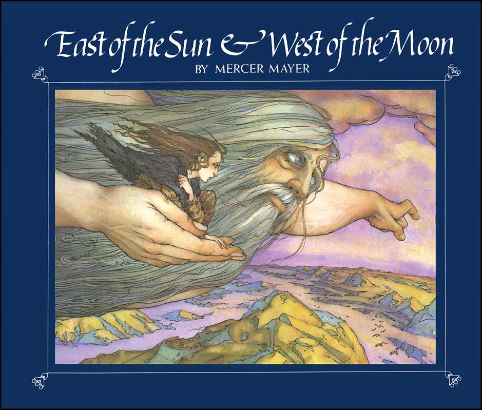 Illustrated cover of Book: East of the Sun and West of the Moon by Mercer Mayer features a giant with flowing hair carrying a girl over a vibrant landscape, evoking the enchantment of this classic Norwegian fairy tale.