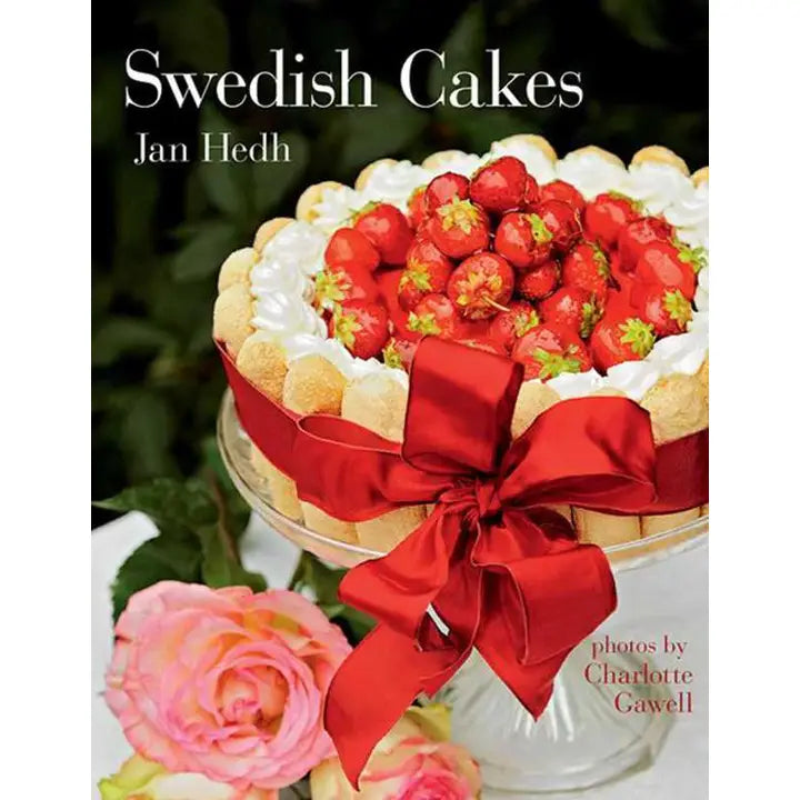 Swedish Cakes by Jan Hedh, a book featuring a cake with strawberries and a red ribbon on its cover, accented with pink roses.