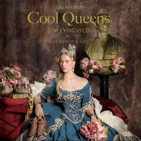 A woman dressed in a blue ornate gown and crown sits beside a bust and flowers, with the words "Treasures, Cool Queens, Jim Lyngvild for Koustrup & Co." displayed at the top, introducing an exquisite collection from the Card Pack: Cool Queens.