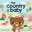 Board book cover illustrated with a bear wearing a cowboy hat and bandana, set against a scenic countryside backdrop featuring a barn, farmhouse, and horse. Product Name: Book: My Country Baby (board book).