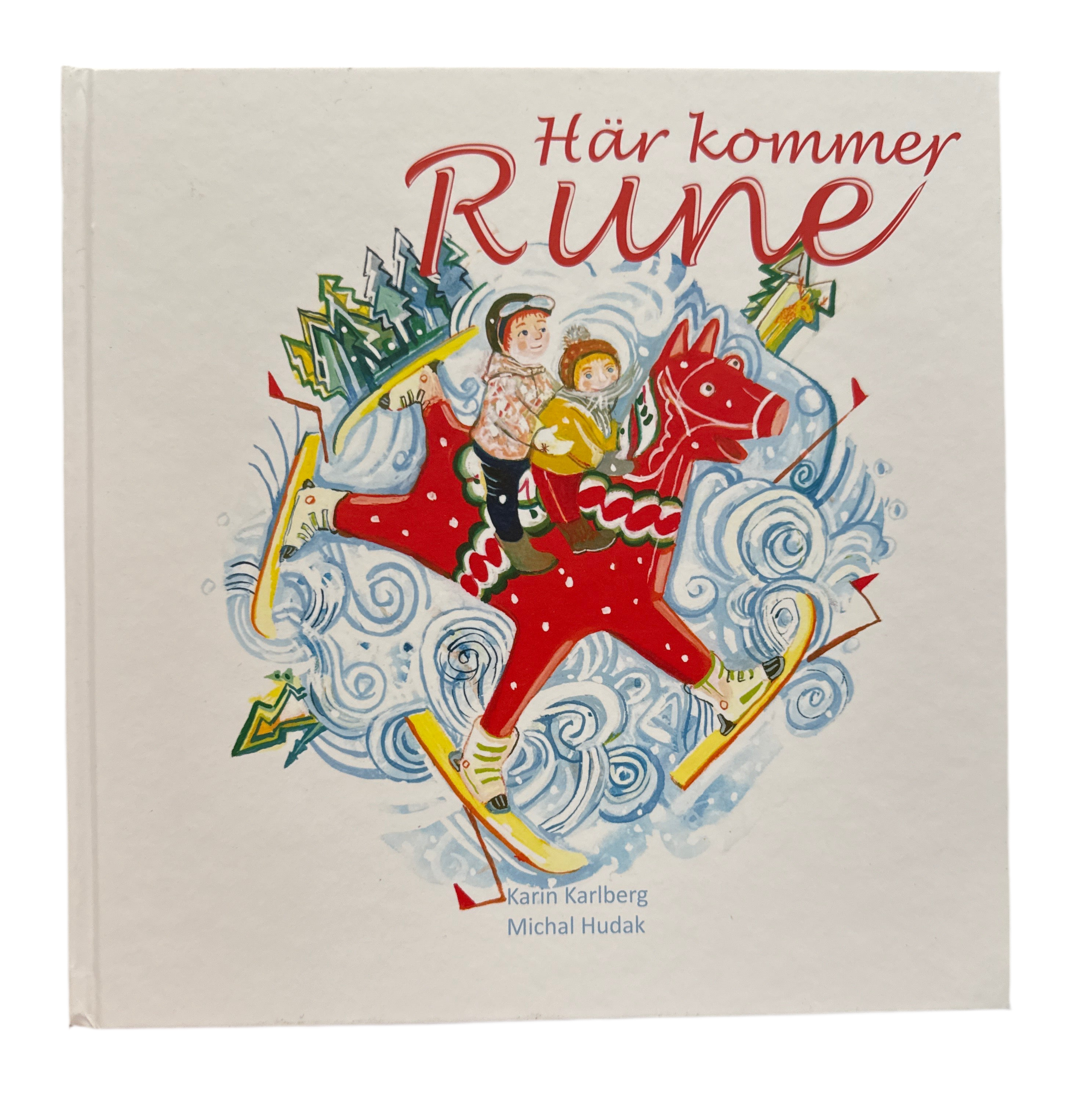 The cover of the book "Här Kommer Rune" showcases Swedish children embarking on an adventurous journey with Rune, the Dala Horse, through a snowy landscape.