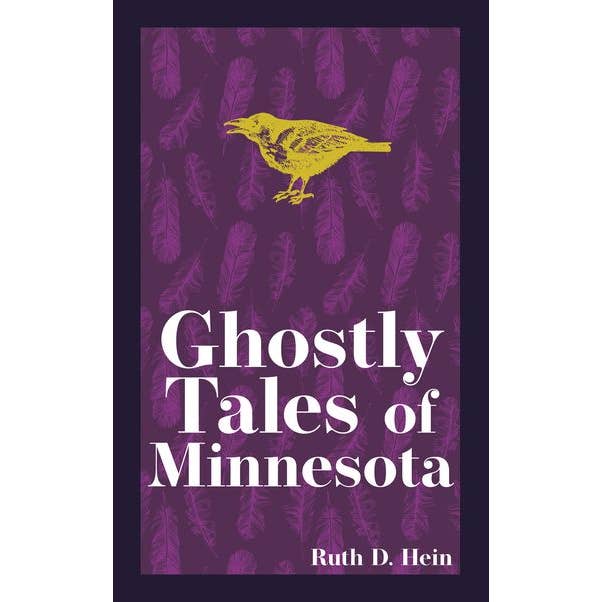 Book: Ghostly Tales of Minnesota (Hauntings, Horrors & Scary Ghost Stories)