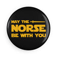 Round black magnet featuring yellow text that reads "May the Norse Be With You" and includes a sword graphic.