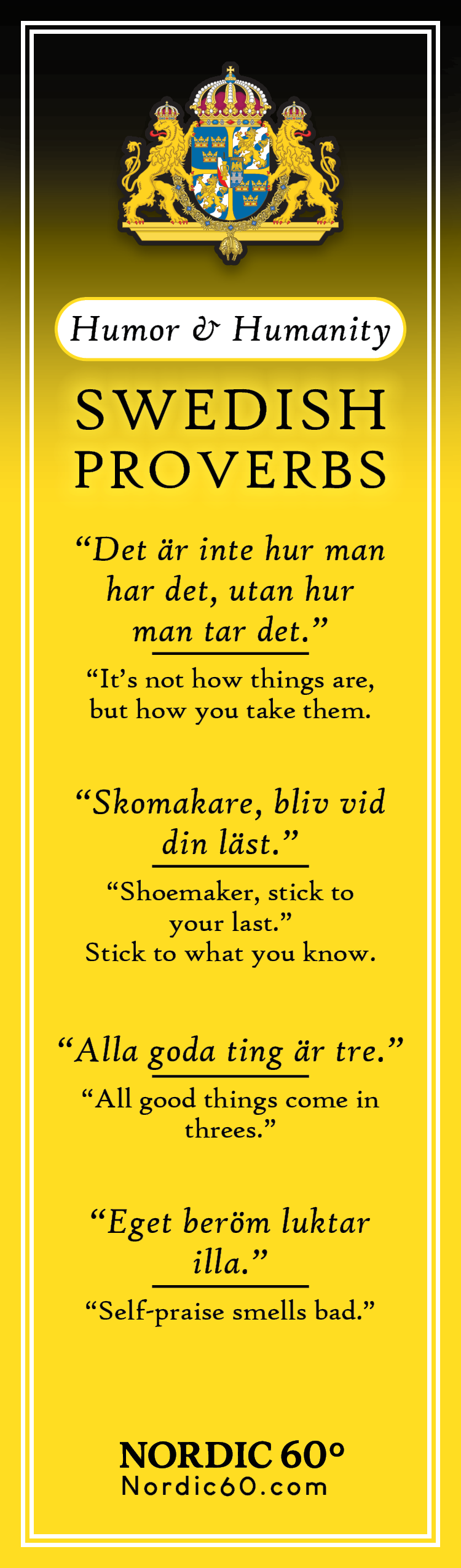 The Bookmark: Swedish Proverbs “Humor & Humanity” (2.5" × 8.5") features Swedish proverbs in both Swedish and English, a crest at the top, and celebrates Scandinavia’s humor and humanity—a unique vertical keepsake.