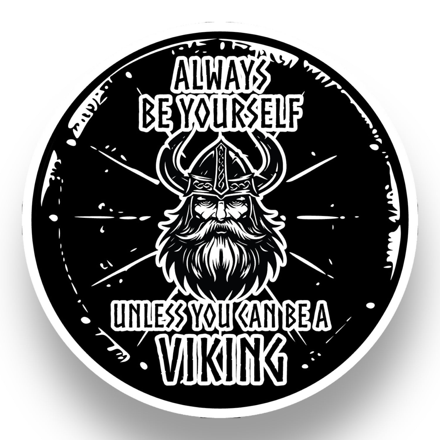A black and white circular illustration features a bearded Viking helmet, radiating Nordic warrior energy. Text reads: Always be yourself unless you can be a Viking. This Nordic Sticker: Viking Shield is 4x4 inches, glossy, UV & water-resistant, dishwasher safe, easy peel. Buy 3 Get 1 Free.