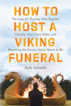A person faces a burning Viking longship with dragon heads, symbolizing letting go of regrets. Featured is the book "How to Host a Viking Funeral by Kyle Scheele.