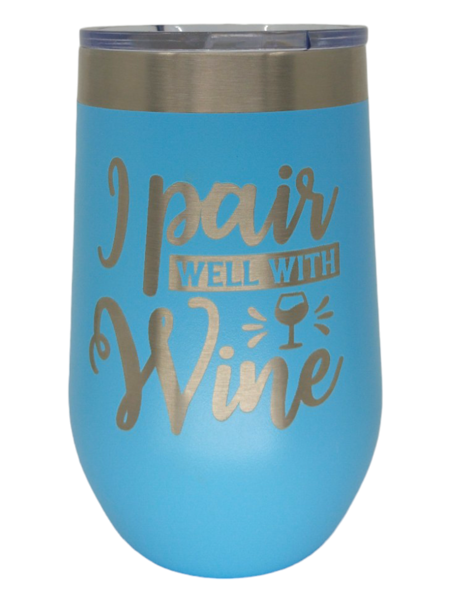 Tumbler: 15 oz, I pair well with Wine