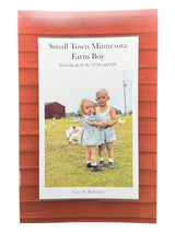 The cover of Small Town Minnesota Farm Boy – Memoir by Gary W. Hedstrom (Paperback, 274 Pages) shows two children on grass with chickens and a red barn in the background, reflecting rural mid-century Minnesota.