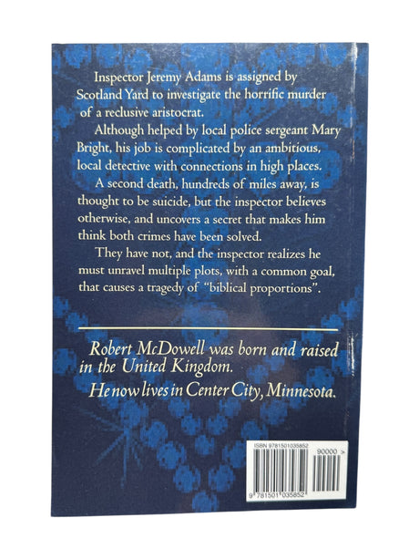 Back cover of "The Crucified Lady: an Inspector Adams Mystery"—follow Inspector Jeremy Adams of Scotland Yard as he investigates a murder, in this novel by UK-born author Robert McDowell, now living in Minnesota.