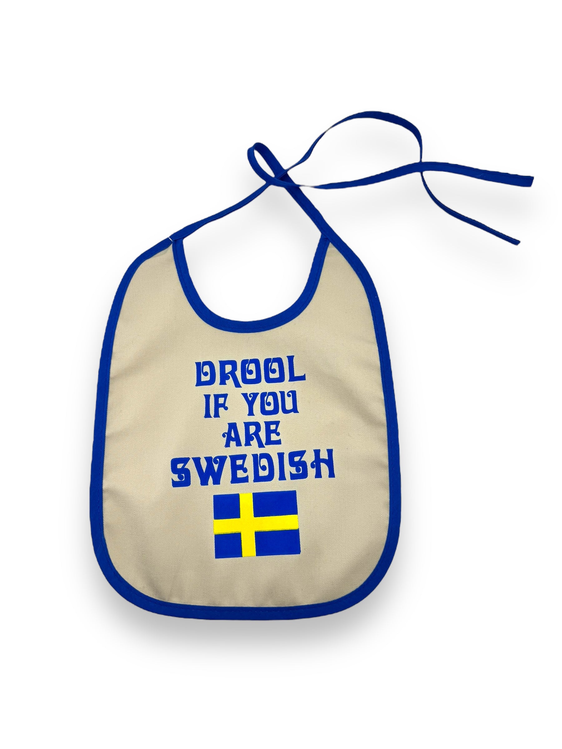 The "Drool If You Are Swedish" baby bib is adorned with blue trim and features the whimsical text along with a delightful depiction of the Swedish flag underneath.