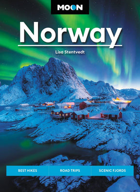 Cover of Book: Moon Norway: Best Hikes, Road Trips, Scenic Fjords by Lisa Stentvedt, showing northern lights over snowy peaks and red cabins—ideal for planning Norway hikes or exploring its stunning fjords.