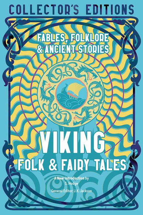 Book cover with swirling yellow and blue patterns, a Viking ship, dragon, and sea. “Collectors Edition” label at top. Nordic folk art design elements visible.
