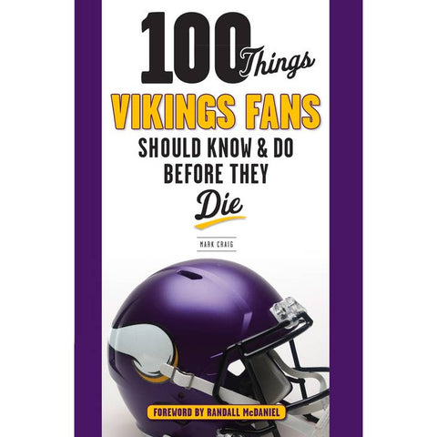 Book: 100 Things Vikings Fans Should Know & Do Before They Die