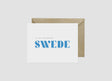 The "To My Favorite Swede" greeting card (4.25"x5.5") features blue text, is blank inside, and comes with an envelope and sleeve—perfect for celebrating someone special.