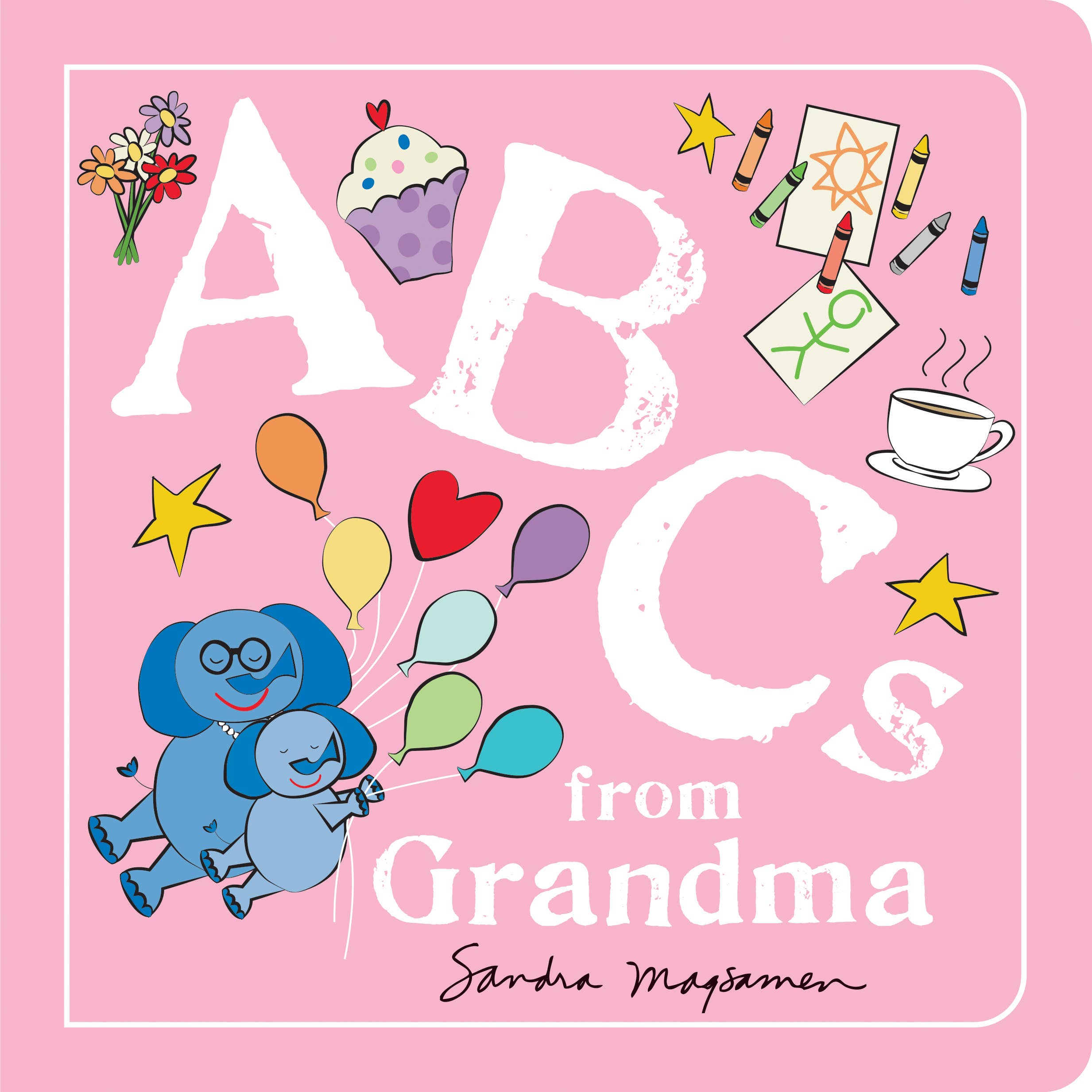 The pink cover of the ABCs from Grandma board book by Sandra Magsamen features charming elephant illustrations with balloons, stars, and a cupcake.