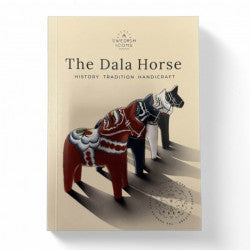 Book: The Dala Horse, History Tradition Handicraft by Swedish Icons Paperback features three decorated red, blue, and white Dala horse figurines—classic symbols of Swedish folk art—on a light background.