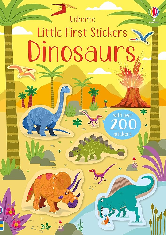 The book Little First Stickers Dinosaurs - With over 200 stickers! features vibrant prehistoric scenes with dinosaurs, a rumbling volcano, and lush trees.