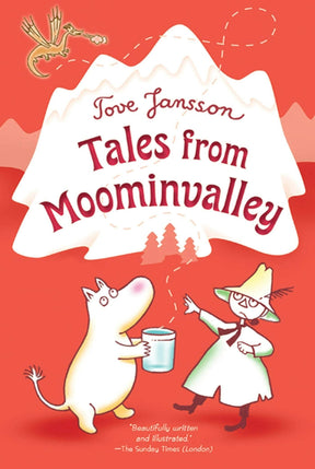 Book cover of Tales From Moominvalley by Tove Jansson, featuring Moomintroll and Snufkin on a red and white mountain-themed background that reflects the whimsical charm of Moomin Valley.