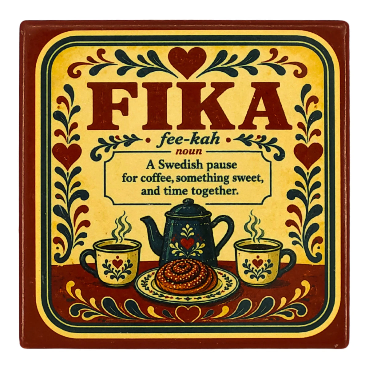 Square coaster featuring the word FIKA, a definition, a coffee pot, mugs, and a cinnamon bun, all decorated in traditional Swedish-style floral motifs.
