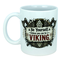 Mug: Be Yourself Unless You Can Be A Viking Ceramic Mug (11 oz Capacity)