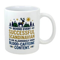 Mug: Behind Every Successful Scandinavian Ceramic Mug (11 oz)