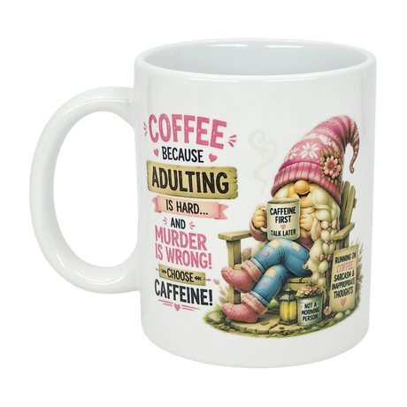 The Nordic Wholesale Mug: Choose Caffeine Tomte Ceramic Mug (11 oz) features a cartoon gnome in a pink hat and funny text: "Coffee because adulting is hard... and murder is wrong!"—a witty choice for caffeine lovers.