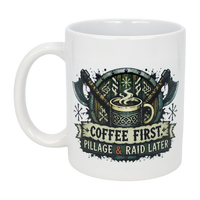 Mug: Coffee First Pillage and Raid Later Ceramic Mug (11 oz Capacity)