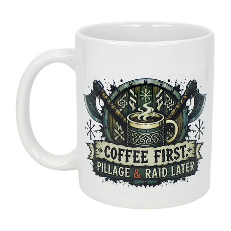 Enjoy your morning brew in the Mug: Coffee First Pillage and Raid Later Ceramic Mug (11 oz), featuring crossed axes, shield, and COFFEE FIRST. PILLAGE & RAID LATER. by Nordic Wholesale—a perfect Norse-inspired gift with bold humor.
